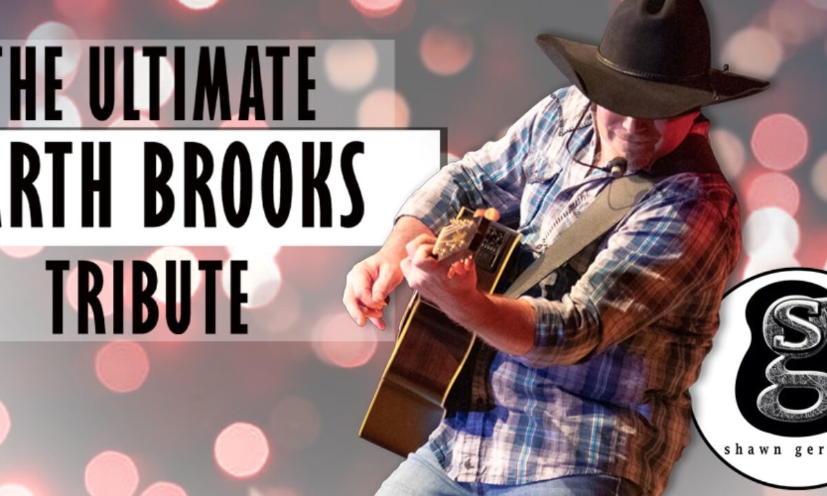 Ultimate Garth featuring SHAWN GERHARD – A Tribute to the Music